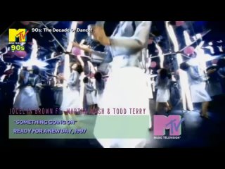Jocelyn Brown Ft. Martha Wash & Todd Terry - Something Going On (MTV 90s UK) (90s: The Decade Of Dance!)