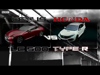 Chris Harris races the Honda Civic Type R vs Lexus LC500  Top Gear Series 25  BBC