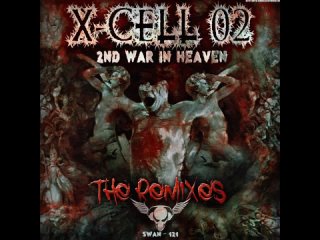 X-Cell 02 - 2nd War In Heaven (Tha Basthard Remix)