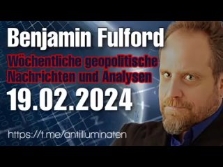 Benjamin Fulford: Wochenbericht vom