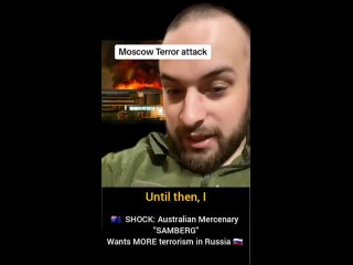 DISGUSTING: An Australian Mercenary in Ukraine known as Samberg declares that he wants to see a lot more terrorist attacks li