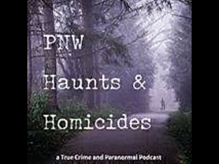 PNW Haunts & Homicides - Ouija Board Haunts