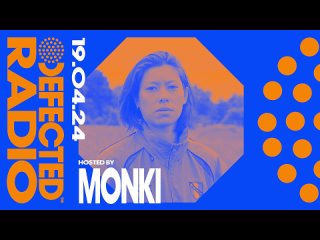 Monki - Defected Radio Show