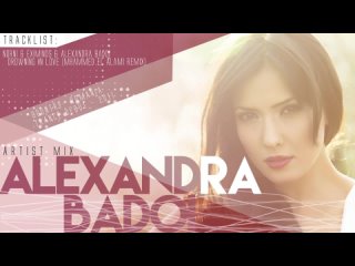 Alexandra Badoi - Artist Mix