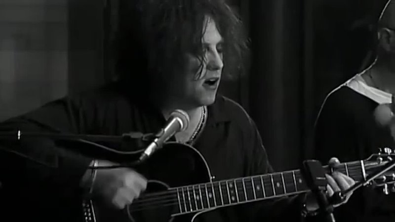 The Cure - Friday Im In Love (Acoustic Version)