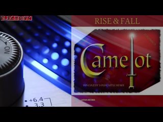 IAN COLEEN FEAT. CAMELOT - RISE AND FALL (OLD CASTLE REMIX) (℗2005 - ©2021