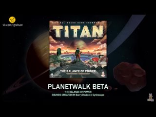 Titan [2022] | Titan - Original Board Game Soundtrack [Перевод]