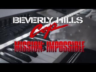 Axel F (Beverly Hills Cop) x Mission Impossible   Epic Mashup 2024