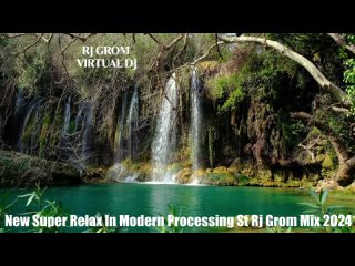 Virtual DJ New Super Relax В Современной Обработке St  Mix-2024