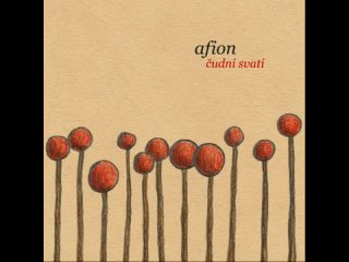 Afion. Čudni Svati (Cudni Svati) (2008). CD, Album. Croatia. Prog Folk, Progressive Rock.