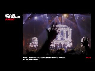 Dimitri Vegas & Like Mike - Smash The House Radio ep. 412