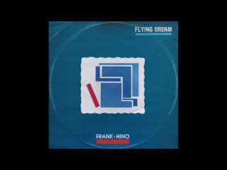 Frank Hino - Flying Dreams (1985)