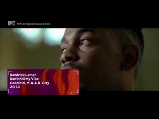 Kendrick Lamar - Don’t kill my vibe [MTV Germany] (MTV All Nighter: Smoke & Chill)