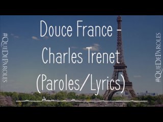 DOUCE FRANCE - CHARLES TRENET (PAROLES _ LYRICS)