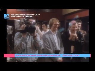 Matchroom Mob With Chas And Dave - Snooker Loopy (MTV Classic UK) (Feelgood Friday! 100 Guilty Pleasures Of The 80s!)