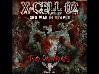 X-Cell 02 - 2nd War In Heaven (Sucre Rose Remix)