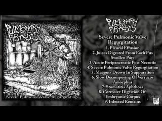 Pulmonary Fibrosis - Severe Pulmonic Valve Regurgitation LP FULL ALBUM (2021 - Goregrind) [] Records