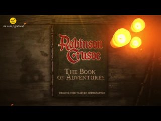 Robinson Crusoe: Adventures on the Cursed Island – The Book of Adventures [2024] | Robinson Crusoe: Adventure ... [Перевод]