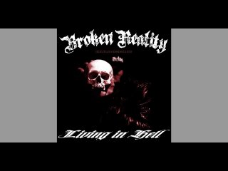 Broken Reality Hardcore - Living In Hell