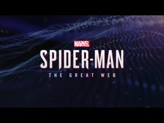 Marvel’s Spider-Man: The Great Web - Слитый трейлер [Тайное Логово | Gaming]