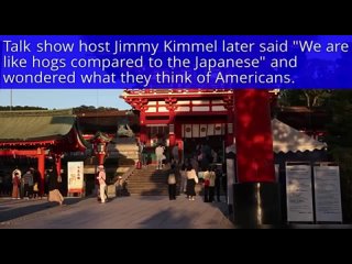 Jimmy Kimmel says traveling to Japan made him realize how 'filthy and disgusting' the US is by comparison. Hes not wrong. Tokyo