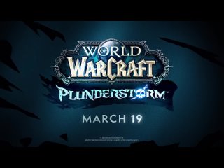 Plunderstorm Launch Trailer - World of Warcraft