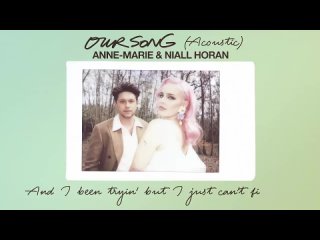 Anne-Marie & Niall Horan - Our Song Acoustic Visualiser.mp4