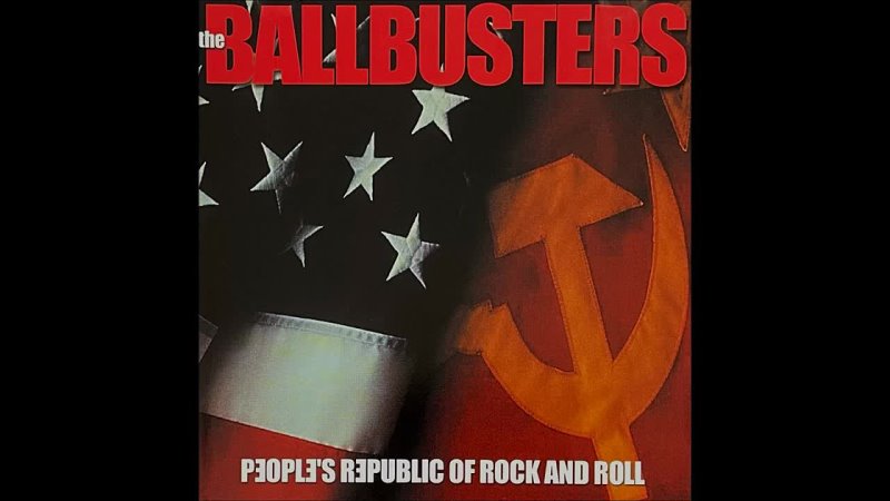 The Ballbusters Peoples Republic Of Rock And Roll (2001album) US glam,
