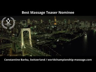 Best Massage Teaser Nominee - Constantine Barbu, Switzerland