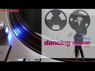 FRED VENTURA - DANCING ALONE (ALEXANDER ROBOTNICK REMIX) (℗+©2024)