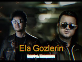 Gayo & Kasymov - Ela gozlerin (Премьера песни 2024)