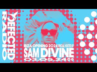 Sam Divine - Defected Radio Show