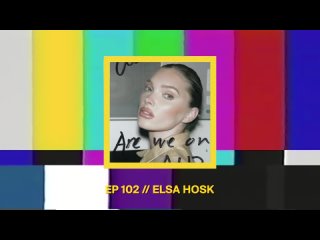 Are We On Air   Elsa Hosk Interview