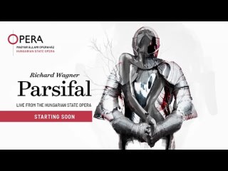 PARSIFAL Wagner  Hungarian State Opera