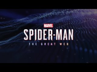Spider-Man: The Great Web - Официальный трейлер