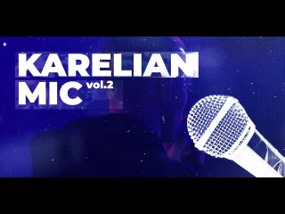 KARELIAN MIC vol. 2