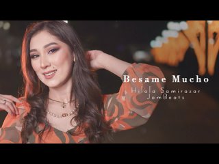 JamBeats & Hilola Samirazar - Besame Mucho (Cover)