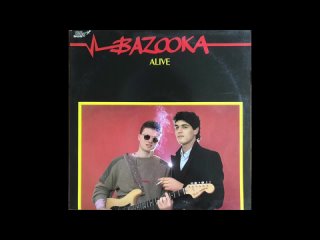 Bazooka - Alive (1984)