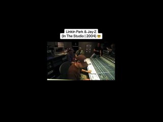 Linkin Park & Jay-Z(in the studio 2004)