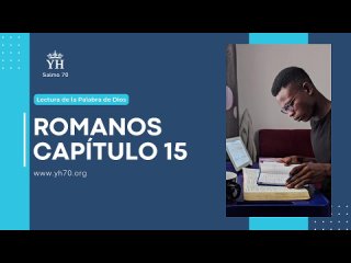 📖 Lectura de Romanos 15 con comentarios (15:18-19)