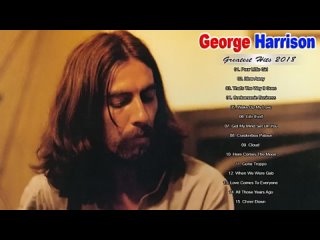 The Best of George Harrison Full Album - Greatest Hits George Harrison (1)