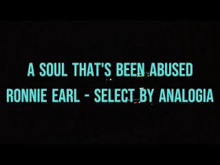 Ronnie Earl - A Soul That’s Been Abused