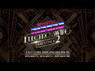Synth Riders - Electro Swing Essentials 2 VR