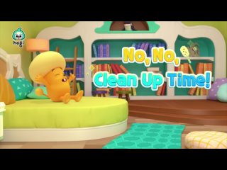 I Dont Want to Clean Up!   Hogis Story Theater   Yes Yes Song   Cartoon for Kids   Pinkfong Hogi