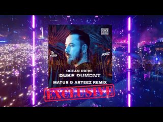 Duke Dumont - Ocean Drive (Matur & Arteez Radio Edit)
