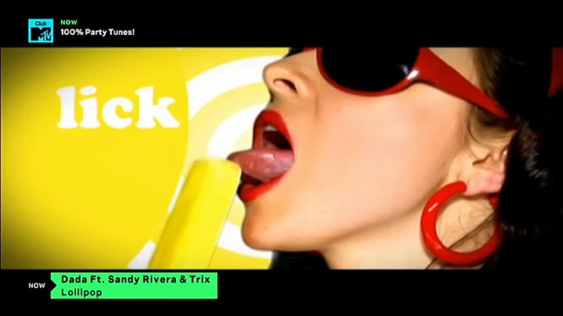 Dada feat. Sandy Rivera Trix Lollipop Club MTV (100 Party