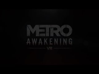 Metro Awakening _ Announce Trailer _ Meta Quest PS VR2 Steam VR