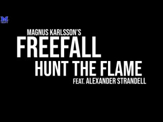 Magnus Karlsson's Free Fall ft. Alexander Strandell - Hunt The Flame