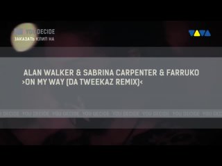 Alan Walker  Sabrina Carpenter  Farruko - On My Way (Da Tweekaz Remix) (Video Rec. @ )