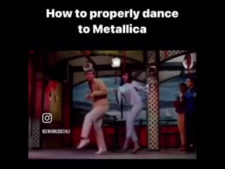 Как правильно танцевать под Металлику